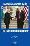 US-India Forward Leap-The Partnership Building