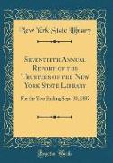 Seventieth Annual Report of the Trustees of the New York State Library