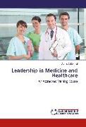 Leadership in Medicine and Healthcare