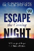 Escape the Coming Night