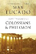 Life Lessons from Colossians and Philemon