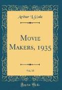 Movie Makers, 1935, Vol. 10 (Classic Reprint)