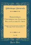 Bibliothèque Universelle des Sciences, Belles-Lettres Et Arts, Vol. 54