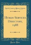Human Services Directory, 1988 (Classic Reprint)