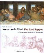 Leonardo Da Vinci: The Last Supper