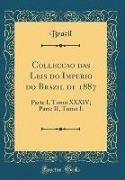 Collecção das Leis do Imperio do Brazil de 1887