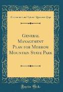 General Management Plan for Morrow Mountain State Park (Classic Reprint)