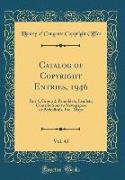 Catalog of Copyright Entries, 1946, Vol. 43