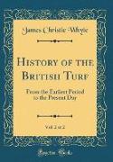 History of the British Turf, Vol. 2 of 2