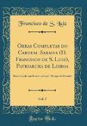 Obras Completas do Cardeal Saraiva (D. Francisco de S. Luiz), Patriarcha de Lisboa, Vol. 5