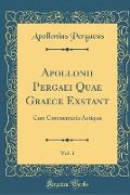 Apollonii Pergaei Quae Graece Exstant, Vol. 1