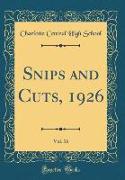 Snips and Cuts, 1926, Vol. 16 (Classic Reprint)