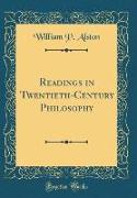 Readings in Twentieth-Century Philosophy (Classic Reprint)