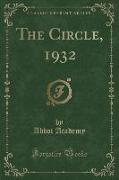 The Circle, 1932 (Classic Reprint)