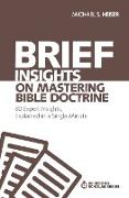 Brief Insights on Mastering Bible Doctrine