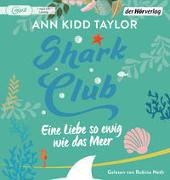 Shark Club – Eine Liebe so ewig wie das Meer