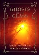 Ghosts in the Glass and Other Stories