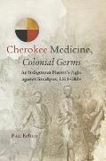 Cherokee Medicine, Colonial Germs