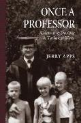 Once a Professor: A Memoir of Teaching in Turbulent Times