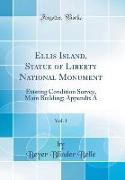 Ellis Island, Statue of Liberty National Monument, Vol. 1