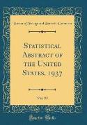 Statistical Abstract of the United States, 1937, Vol. 59 (Classic Reprint)
