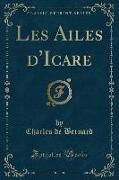 Les Ailes d'Icare (Classic Reprint)