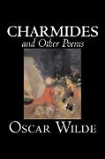 Charmides and Other Poems by Oscar Wilde, Poetry, English, Irish, Scottish, Welsh