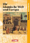 Kurshefte Geschichte, Allgemeine Ausgabe, Die islamische Welt und Europa, Schülerbuch