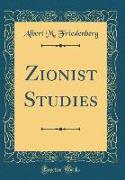 Zionist Studies (Classic Reprint)