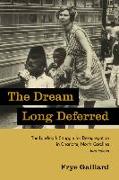 The Dream Long Deferred