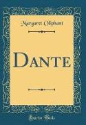 Dante (Classic Reprint)