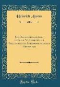 Die Rechtsphilosophie, oder das Naturrecht, auf Philosophisch-Anthropologischer Grundlage (Classic Reprint)