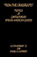 From the Grassroots - Profiles of Contemporary African American Leaders