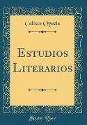 Estudios Literarios (Classic Reprint)