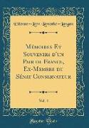 Mémoires Et Souvenirs d'un Pair de France, Ex-Membre du Sénat Conservateur, Vol. 4 (Classic Reprint)