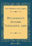 Henderson's Autumn Catalogue, 1910 (Classic Reprint)