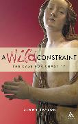 A Wild Constraint: The Case for Chastity