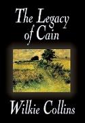 The Legacy of Cain by Wilkie Collins, Fiction, Literary