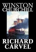 Richard Carvel by Winston Churchill, Fiction, Historical