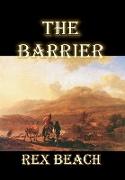 The Barrier by Rex Beach, Fiction, Westerns, Historical