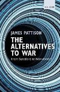 The Alternatives to War