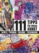 111 Tipps für Deine Kunst