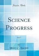 Science Progress, Vol. 7 (Classic Reprint)