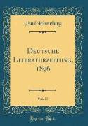 Deutsche Literaturzeitung, 1896, Vol. 17 (Classic Reprint)