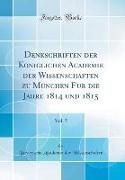 Denkschriften der Königlichen Academie der Wissenschaften zu München für die Jahre 1814 und 1815, Vol. 5 (Classic Reprint)