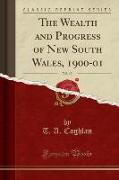 The Wealth and Progress of New South Wales, 1900-01, Vol. 13 (Classic Reprint)