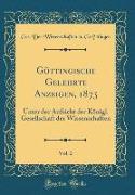 Göttingische Gelehrte Anzeigen, 1873, Vol. 2