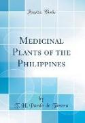 Medicinal Plants of the Philippines (Classic Reprint)