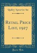 Retail Price List, 1927 (Classic Reprint)