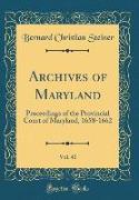 Archives of Maryland, Vol. 41